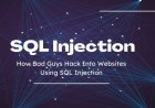How Bad Guys Hack Into Websites Using SQL Injection