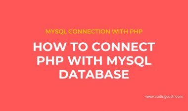 How to Connect PHP with MySQL Database