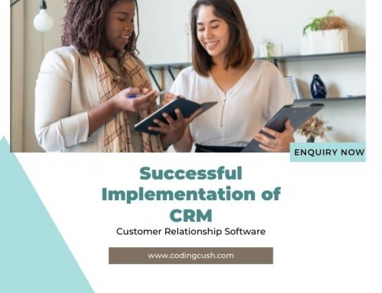 Case Study: Successful Implementation of CRM