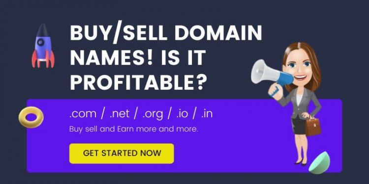 Buy/Sell Domain Names! Is it Profitable?