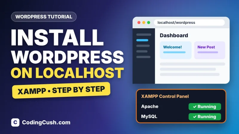 How to Install WordPress on Localhost Using XAMPP (Step by Step)