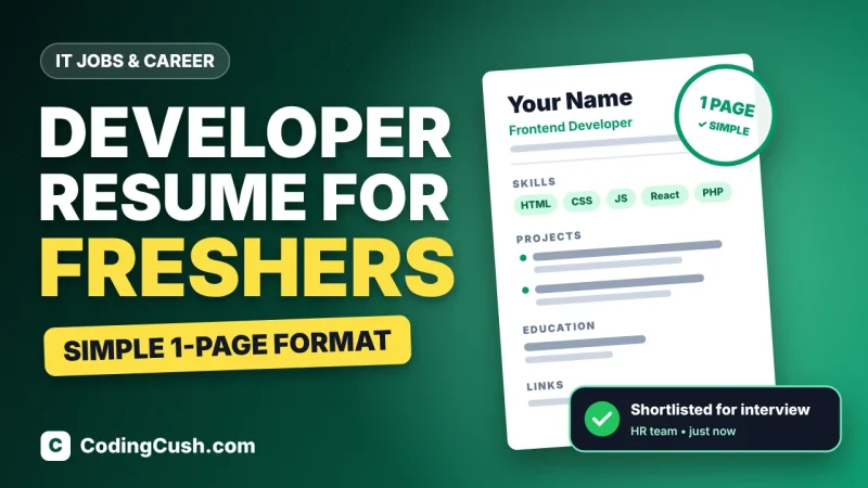 How to Write a Developer Resume as a Fresher (with a Simple Format)