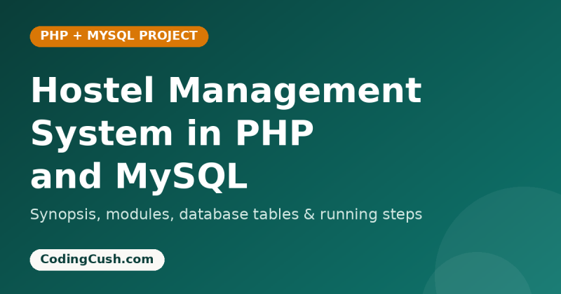 Hostel Management System in PHP and MySQL — Final Year Project with Source Code