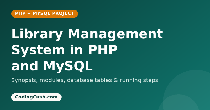 Library Management System in PHP and MySQL — Final Year Project with Source Code