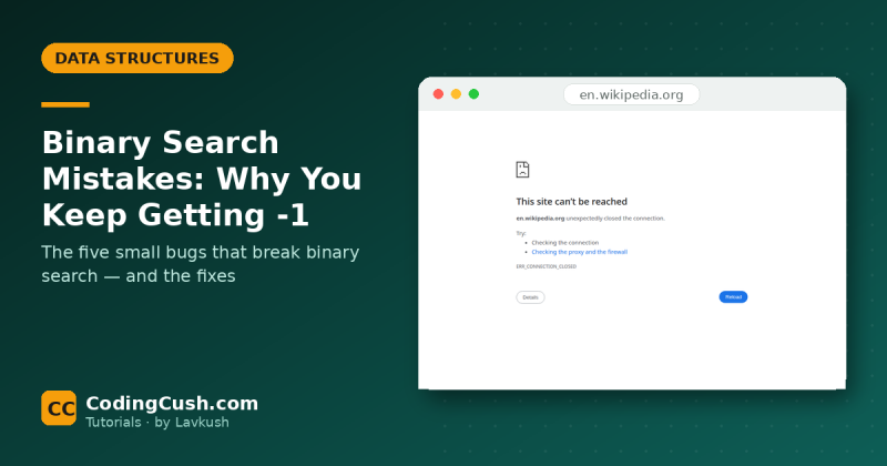 Binary Search Mistakes: Why Your Code Keeps Returning -1
