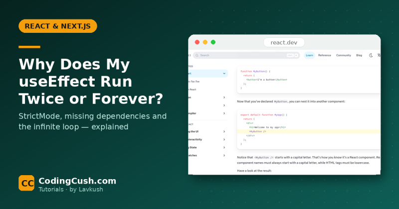 Why Does My useEffect Run Twice (or Forever)? React Causes and Fixes