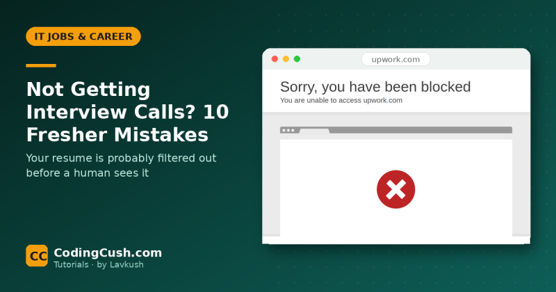 Why Am I Not Getting Interview Calls? 10 Mistakes Freshers Make