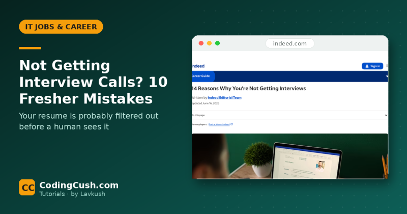 Why Am I Not Getting Interview Calls? 10 Mistakes Freshers Make