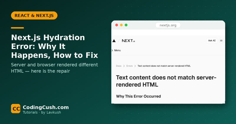 Hydration Error in Next.js: Why It Happens and How to Fix It