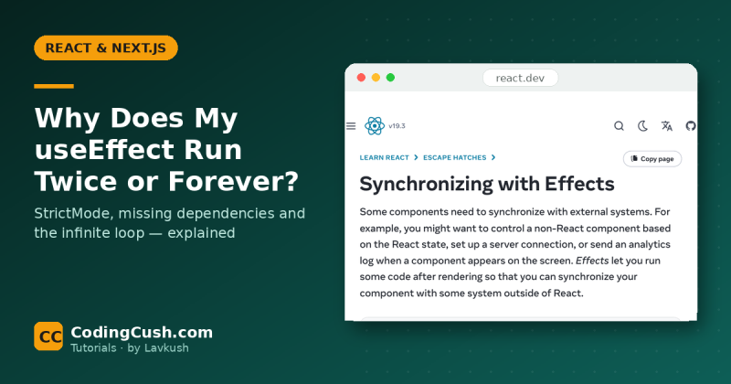 Why Does My useEffect Run Twice (or Forever)? React Causes and Fixes